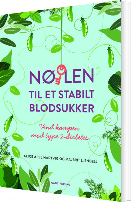 Nøglen Til Et Stabilt Blodsukker - Alice Apel Hartvig - Bog - Gads Forlag