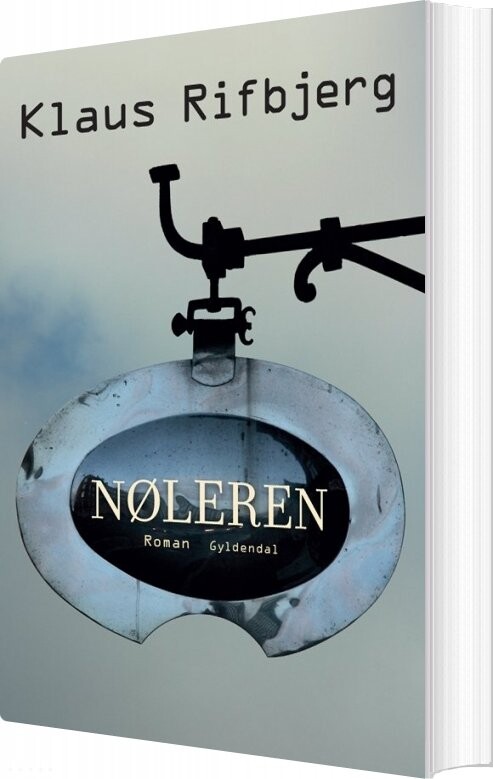 Nøleren - Klaus Rifbjerg - Bog - Gyldendal