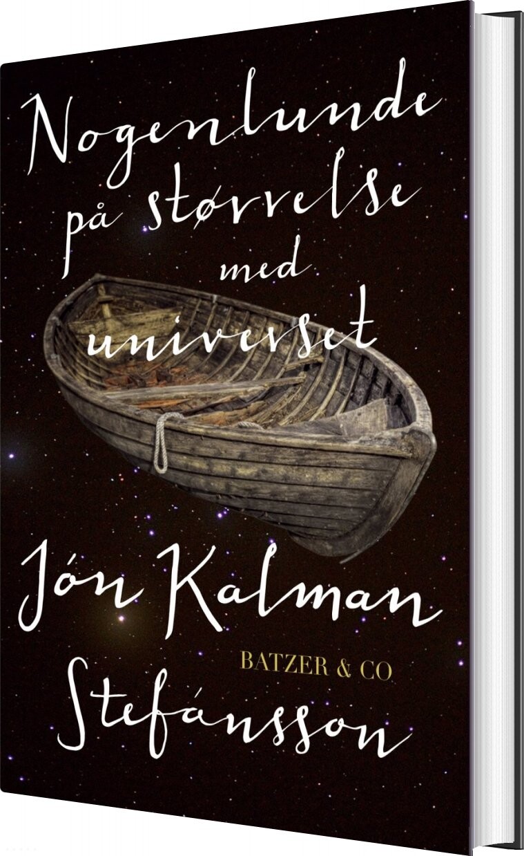 Nogenlunde På Størrelse Med Universet - Jón Kalman Stefánsson - Bog - Batzer & Co