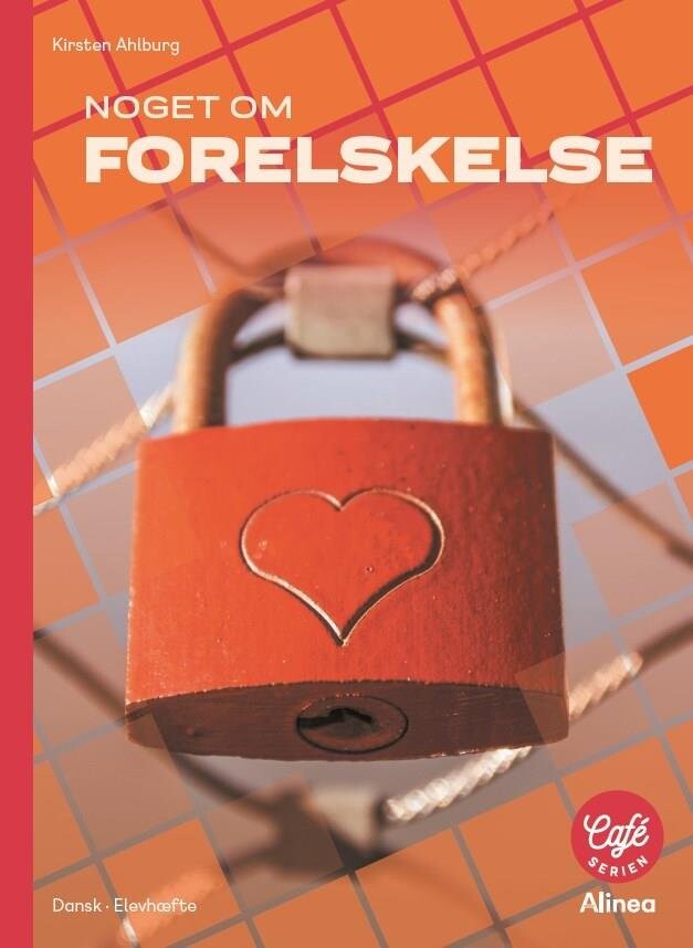 Noget Om Forelskelse - Rødt Niveau - 5 Stk. - Kirsten Ahlburg - Bog - Alinea