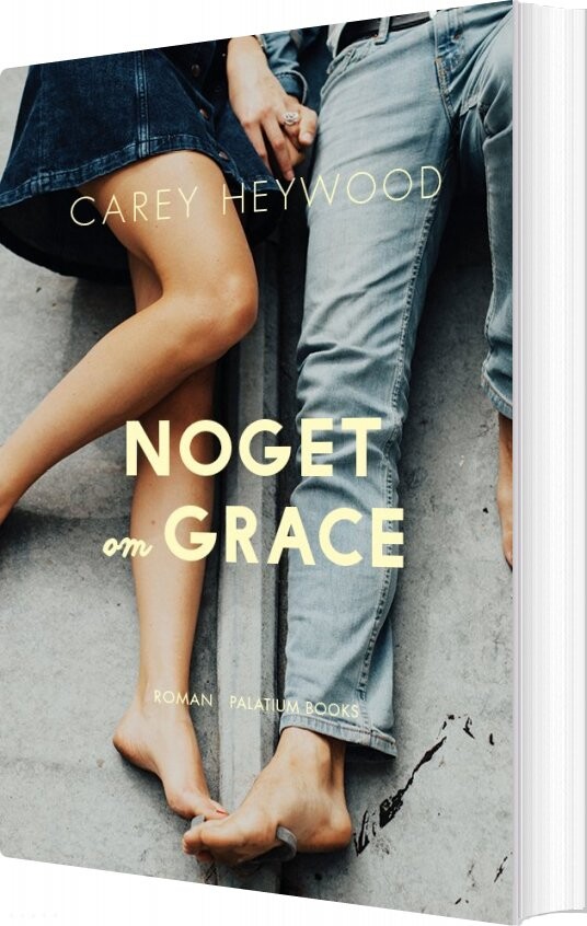 Noget Om Grace - Carey Heywood - Bog - Palatium Books