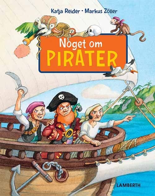 Noget Om Pirater - Katja Rieder - Bog - Lamberth