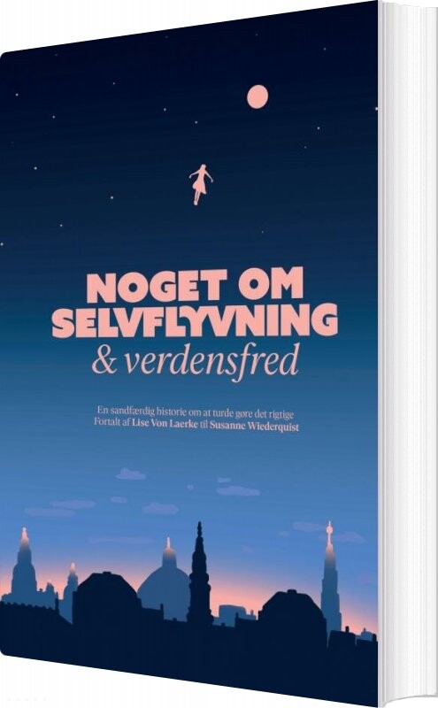 Noget Om Selvflyvning Og Verdensfred - Susanne Wiederquist - Bog - Wiederquist Og Kat