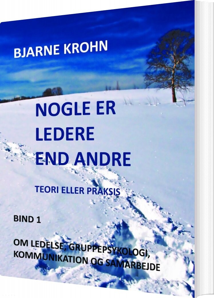 Nogle Er Ledere End Andre - Bjarne Krohn - Bog - Saxo Publish