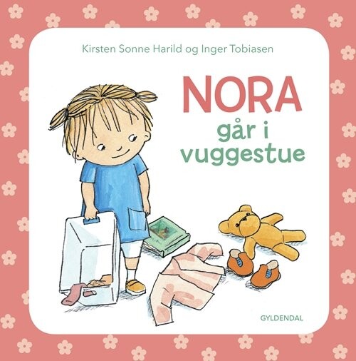 Nora Går I Vuggestue - Kirsten Sonne Harild - Bog - Gyldendal