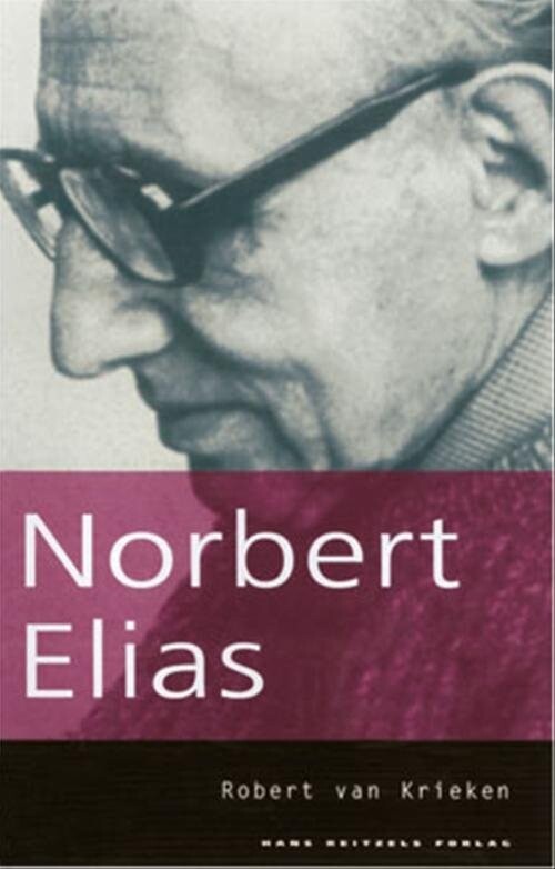 Norbert Elias - Robert Van Krieken - Bog - Hans Reitzels Forlag
