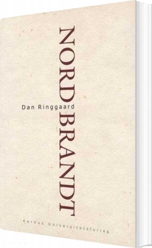 Nordbrandt - Dan Ringgaard - Bog - Aarhus Universitetsforlag