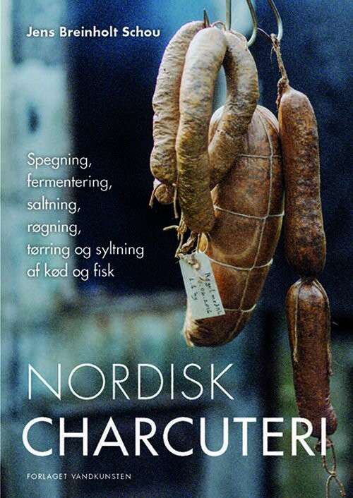 Nordisk Charcuteri - Jens Breinholt Schou - Bog - Forlaget Vandkunsten
