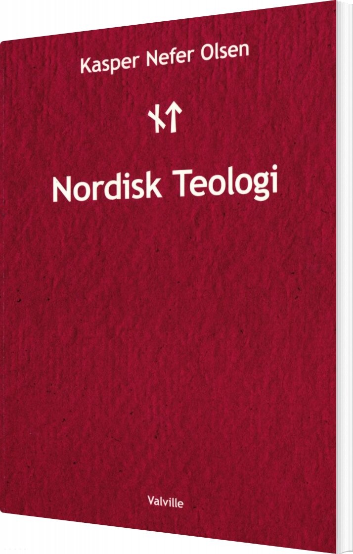 Nordisk Teologi - Kasper Nefer Olsen - Bog - Valville