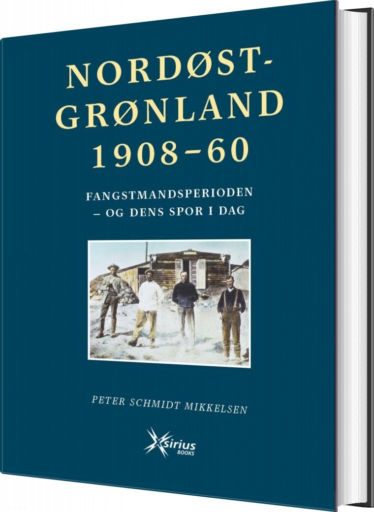 Nordøstgrønland 1908-60 - Peter Schmidt Mikkelsen - Bog - Xsirius Books