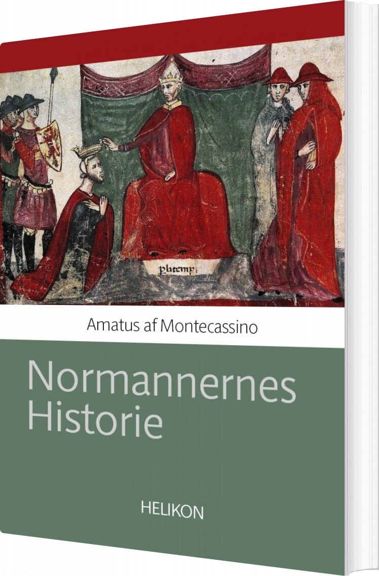 Normannernes Historie - Amatus Af Montecassino - Bog - Helikon