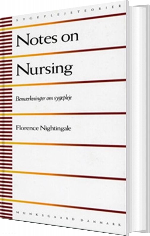 Notes On Nursing - Florence Nightingale - Bog - Munksgaard