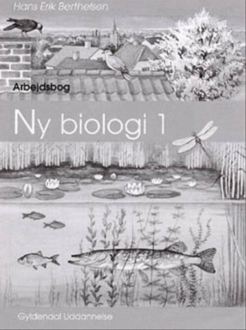 Ny Biologi 1 - Hans Erik Berthelsen - Bog - Gyldendal