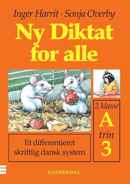 Ny Diktat For Alle 2. Klasse - Sonja Overby - Bog - Gyldendal