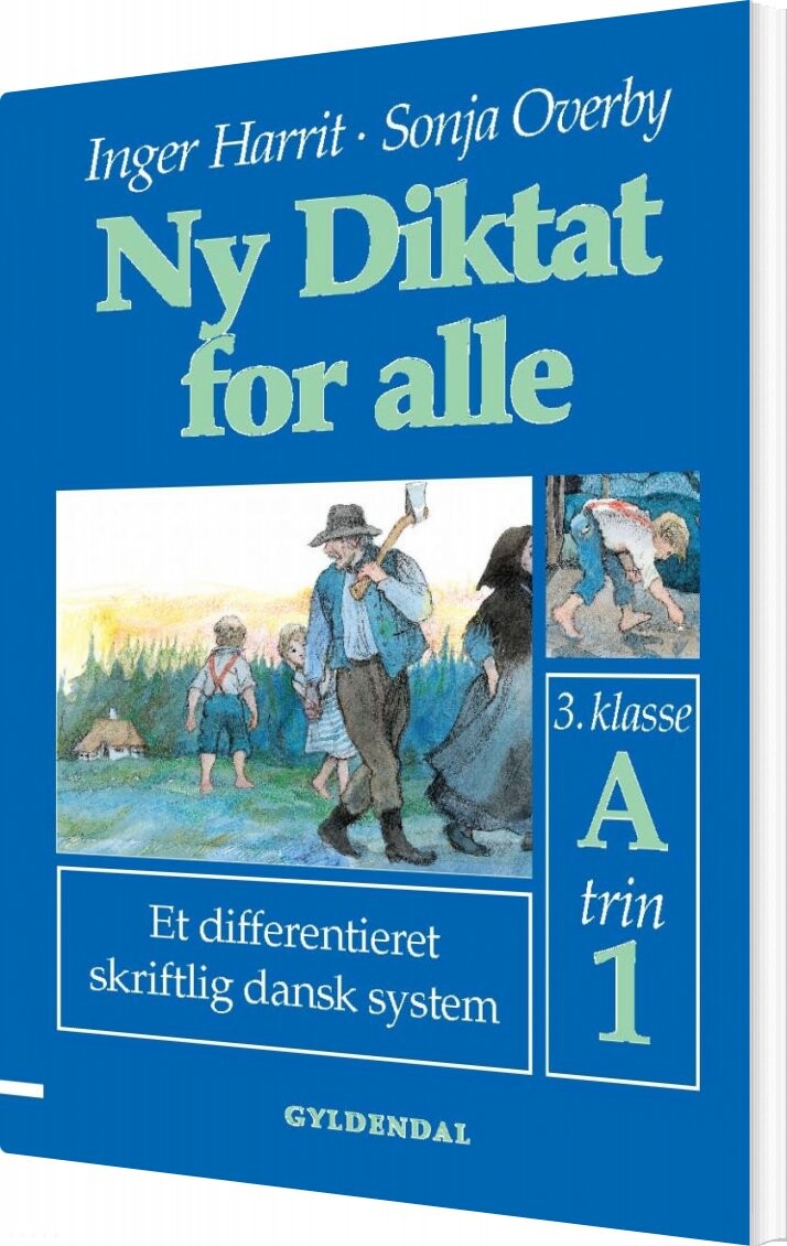 Ny Diktat For Alle 3. Klasse - Sonja Overby - Bog - Gyldendal