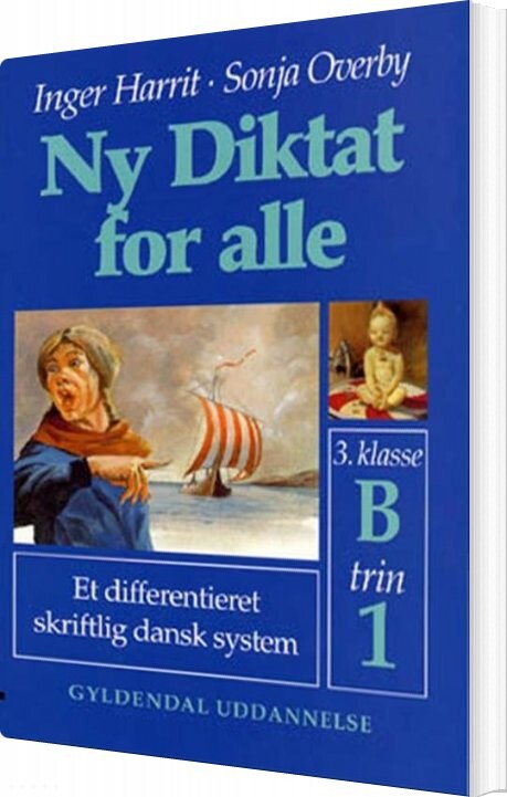 Ny Diktat For Alle 3. Klasse - Sonja Overby - Bog - Gyldendal