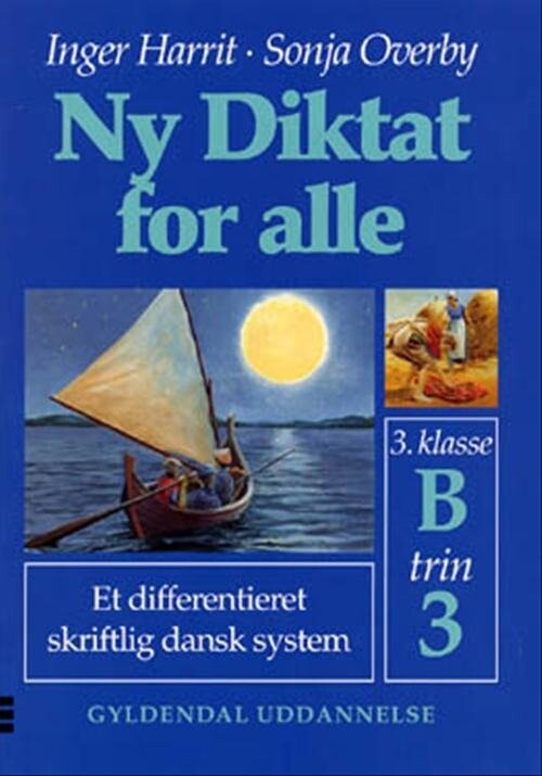 Ny Diktat For Alle 3. Klasse - Sonja Overby - Bog - Gyldendal