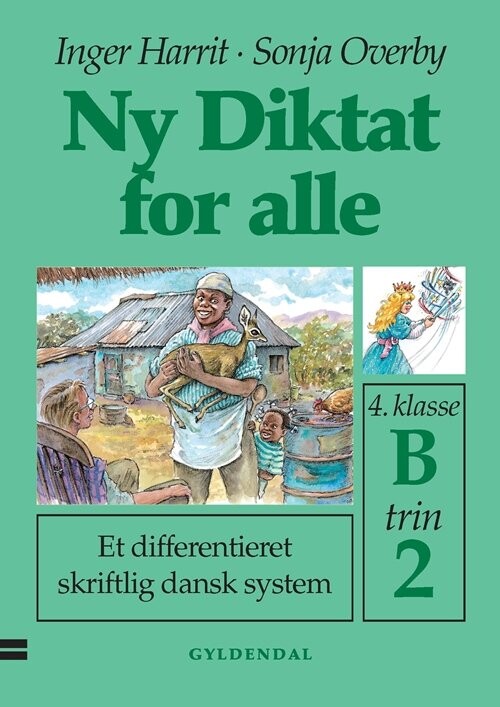 Ny Diktat For Alle 4. Klasse - Sonja Overby - Bog - Gyldendal