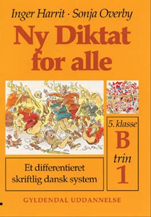 Ny Diktat For Alle 5. Klasse - Sonja Overby - Bog - Gyldendal