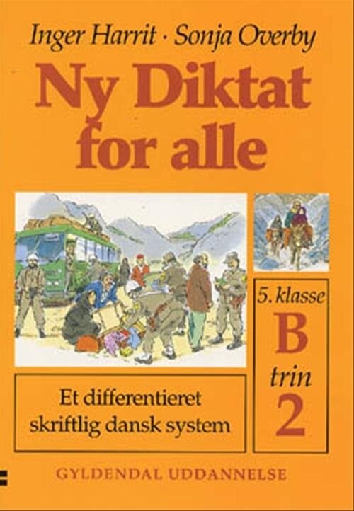 Ny Diktat For Alle 5. Klasse - Sonja Overby - Bog - Gyldendal