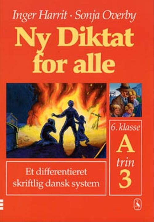 Ny Diktat For Alle 6. Klasse - Sonja Overby - Bog - Gyldendal