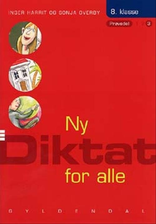Ny Diktat For Alle 8. Klasse - Sonja Overby - Bog - Gyldendal