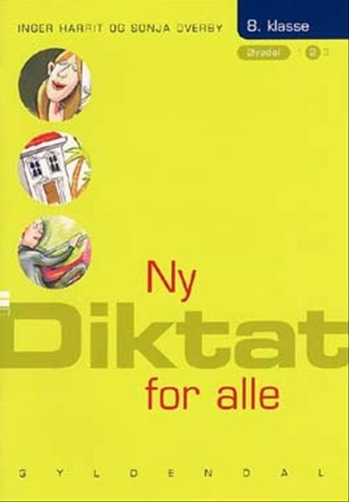 Ny Diktat For Alle 8. Klasse - Sonja Overby - Bog - Gyldendal