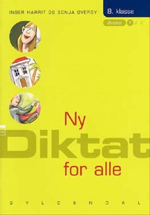 Ny Diktat For Alle 8. Klasse - Sonja Overby - Bog - Gyldendal