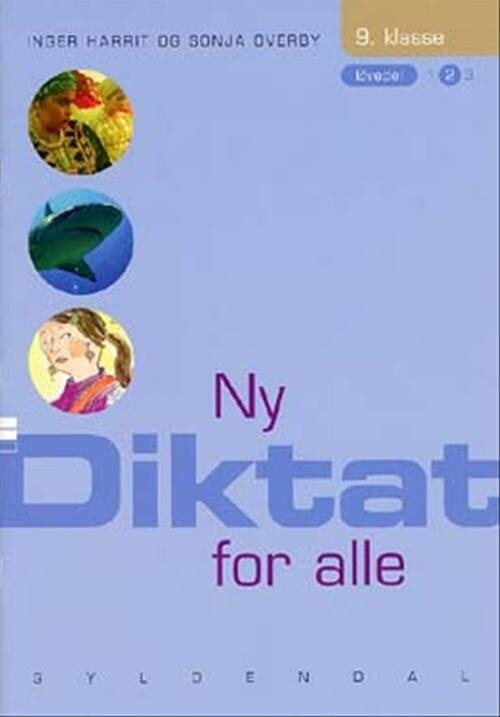 Ny Diktat For Alle 9. Klasse - Sonja Overby - Bog - Gyldendal
