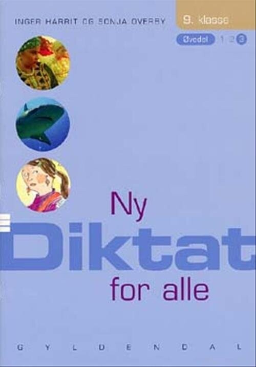 Ny Diktat For Alle 9. Klasse - Sonja Overby - Bog - Gyldendal
