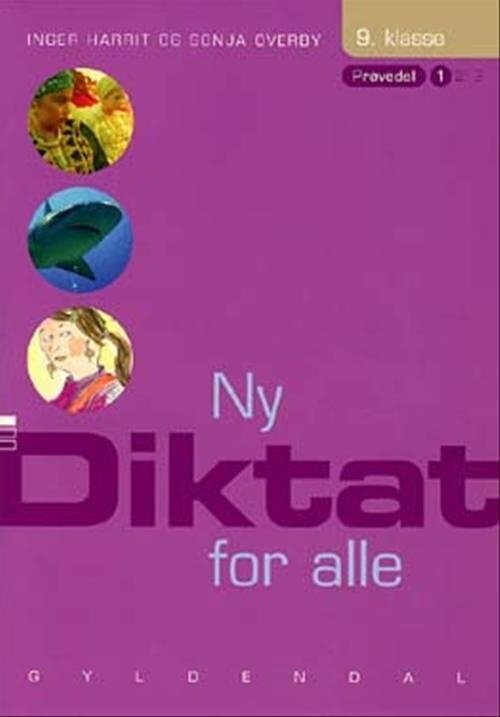 Ny Diktat For Alle 9. Klasse - Sonja Overby - Bog - Gyldendal