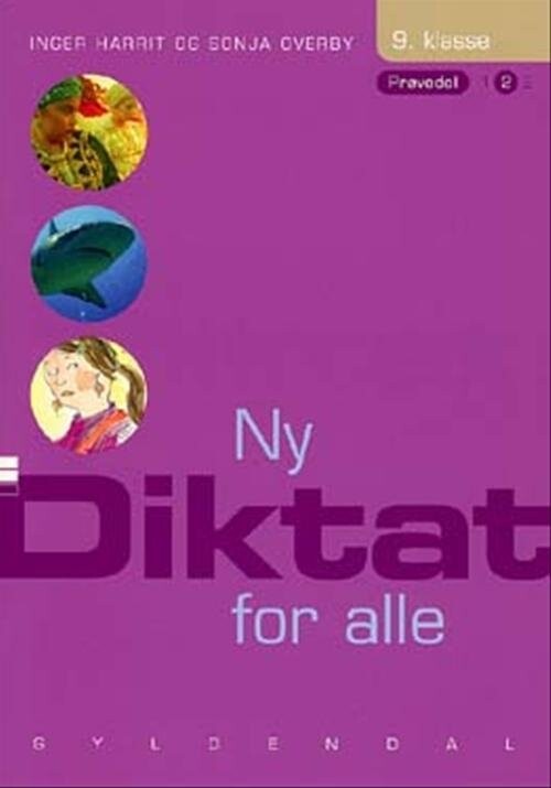 Ny Diktat For Alle 9. Klasse - Sonja Overby - Bog - Gyldendal
