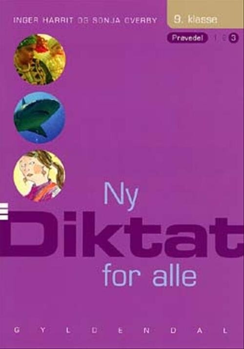 Ny Diktat For Alle 9. Klasse - Sonja Overby - Bog - Gyldendal