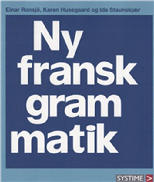 Ny Fransk Grammatik - Husegaar - Bog - Systime