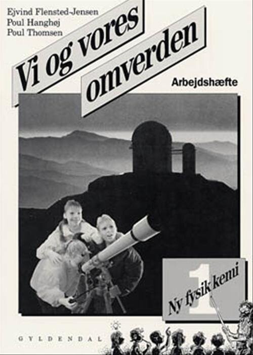 Ny Fysik/kemi 1. Vi Og Vores Omverden - Poul Thomsen - Bog - Gyldendal
