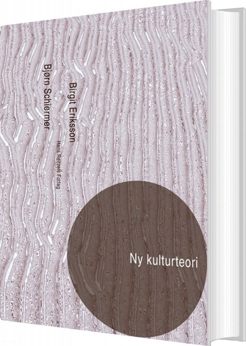 Ny Kulturteori - Malene Vest Hansen - Bog - Hans Reitzels Forlag