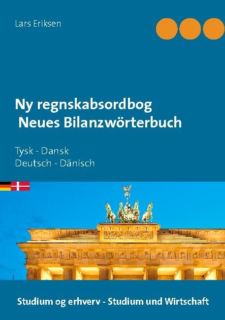 Ny Regnskabsordbog Neues Bilanzwörterbuch - Lars Eriksen - Bog - Books On Demand