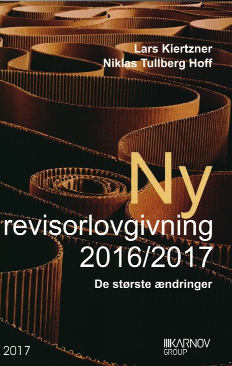 Ny Revisorlovgivning 2016/2017 - Lars Kiertzner - Bog - Karnov Group