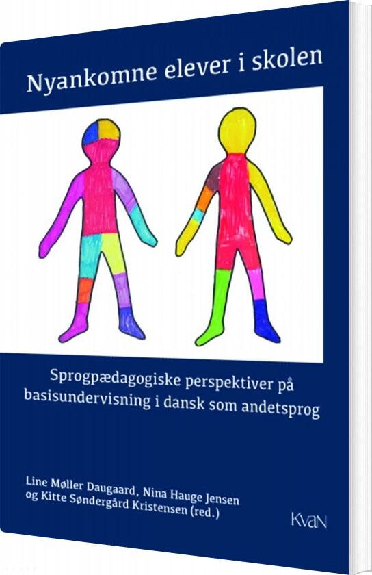 Nyankomne Elever I Skolen - Line Møller Daugaard - Bog - Kvan