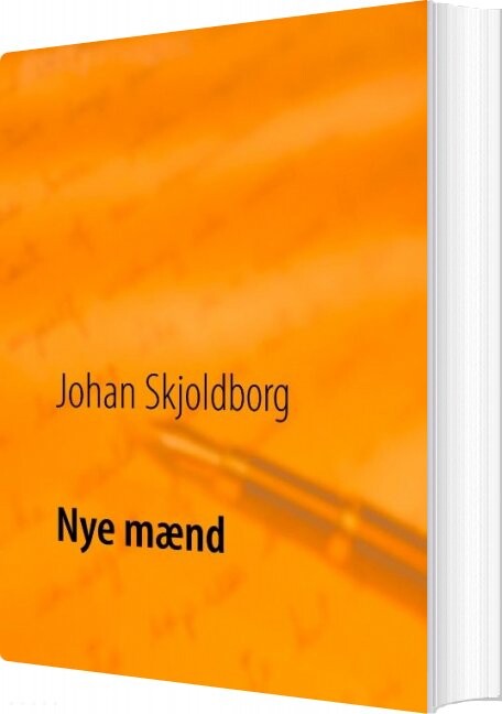 Nye Mænd - Johan Skjoldborg - Bog - Books On Demand