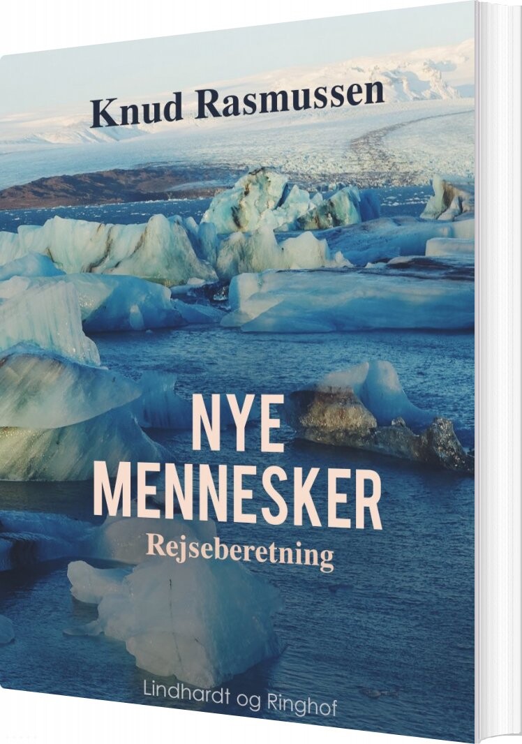 Nye Mennesker - Knud Rasmussen - Bog - Saga
