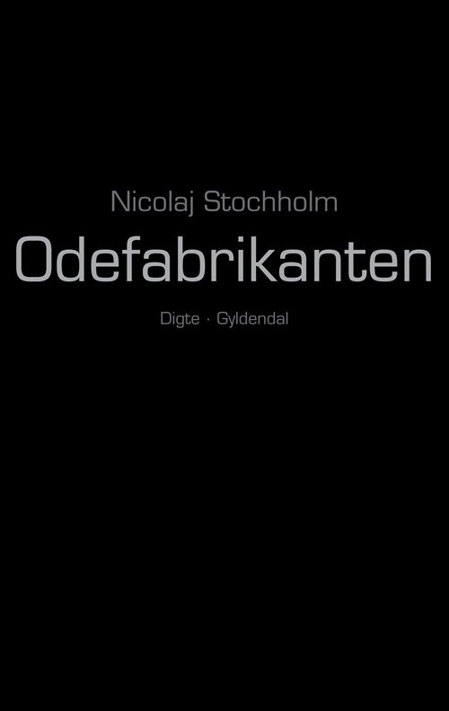 Odefabrikanten - Nicolaj Stochholm - Bog - Gyldendal
