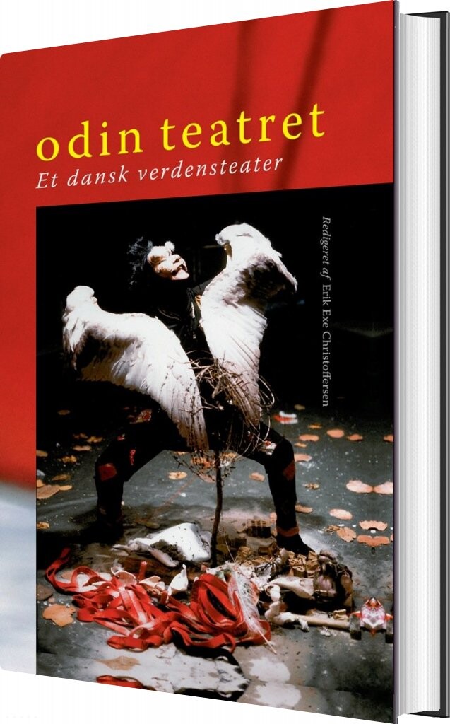 Odin Teatret - Erik Exe Christoffersen - Bog - Aarhus Universitetsforlag
