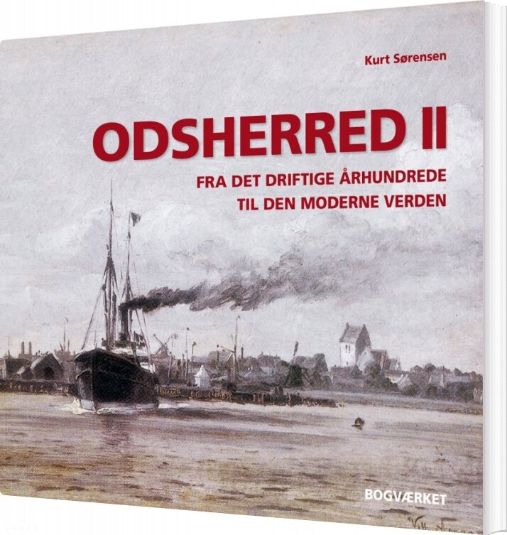Odsherred Ii - Kurt Sørensen - Bog - Bogværket