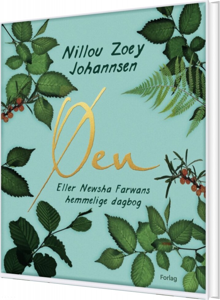 øen - Eller Newsha Farwans Hemmelige Dagbog - Nillou Zoey Johannsen - Bog - Alpha Forlag
