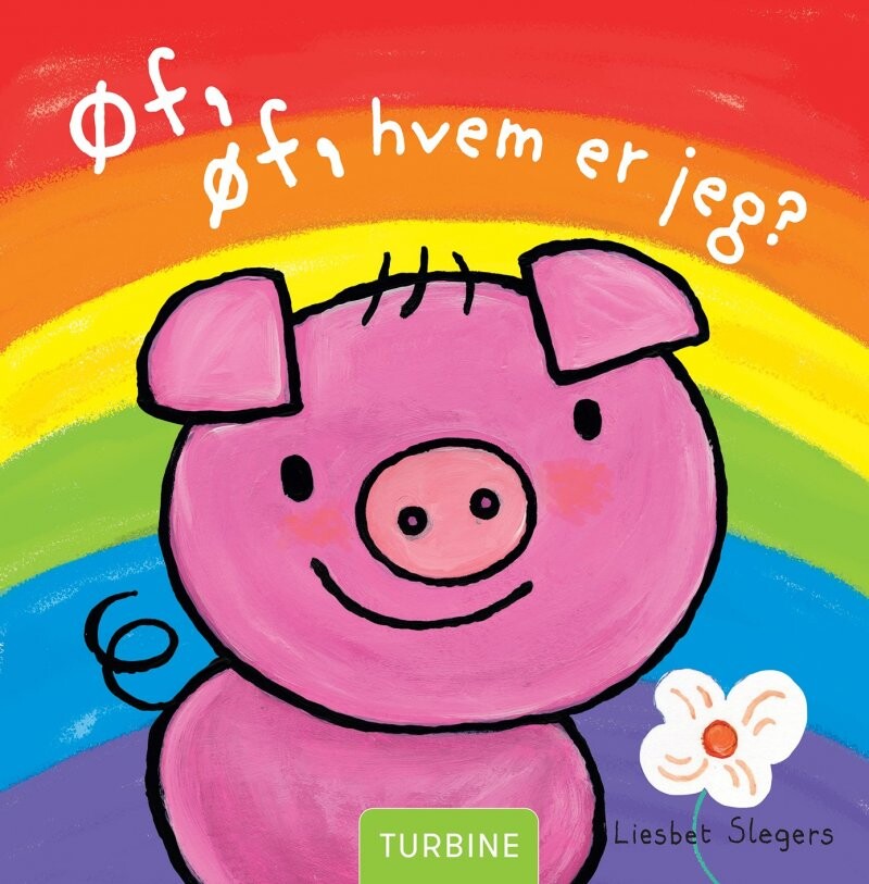 øf, øf, Hvem Er Jeg? - Liesbet Slegers - Bog - Turbine