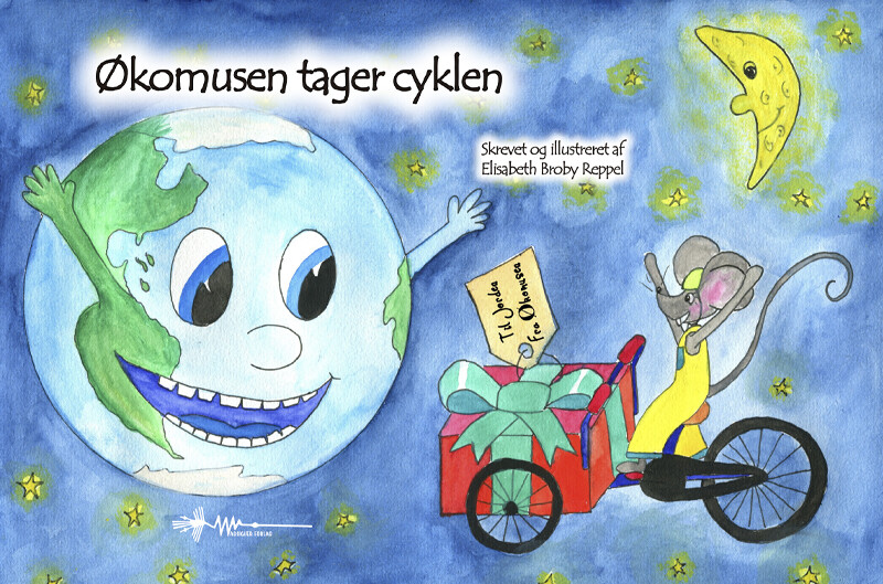 økomusen Tager Cyklen - Elisabeth Reppel - Bog - Wadskjær Forlag