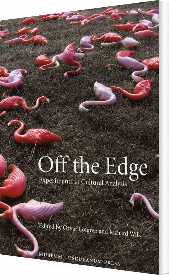 Off The Edge - Orvar Löfgren - English Book - Museum Tusculanums Forlag