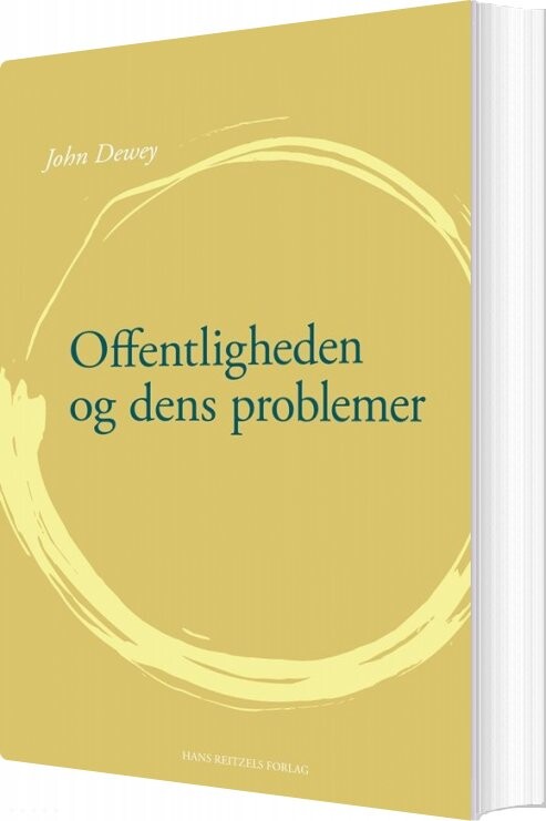 Offentligheden Og Dens Problemer - John Dewey - Bog - Hans Reitzels Forlag