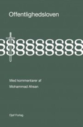 Offentlighedsloven - Mohammad Ahsan - Bog - Djøf Forlag